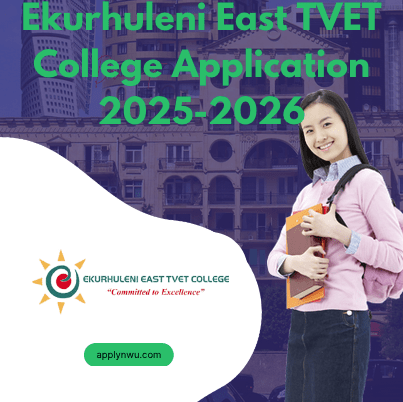 Ekurhuleni East TVET College Application 2025 2026 TVET Colleges