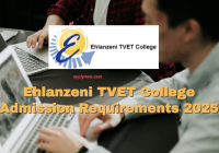 Ehlanzeni TVET College Admission Requirements 2025