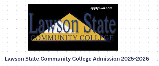Lawson State Community College Admission 2025-2026 - TVET Colleges