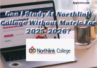 Can I Study At Northlink College Without Matric For 2025-2026?