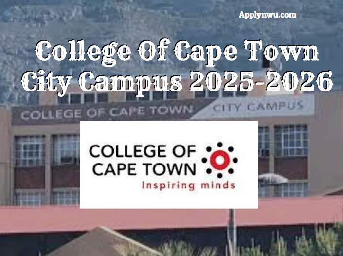 College Of Cape Town City Campus 2025-2026 - TVET Colleges