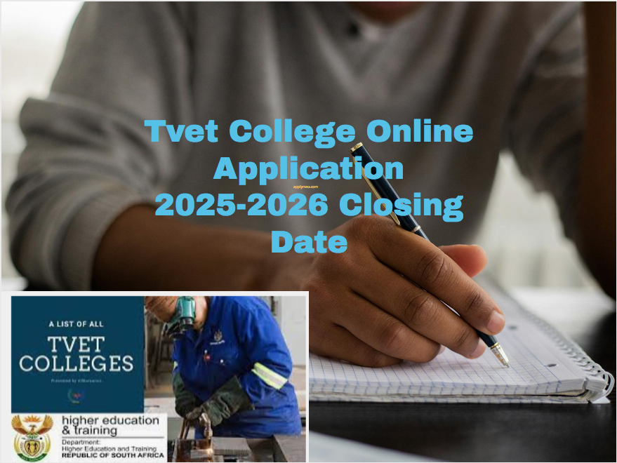 Tvet College Online Application 20252026 Closing Date TVET Colleges