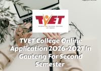 TVET College Online Application 2026-2027 In Gauteng For Second Semester