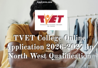 TVET College Online Application 2026-2027 In North West Qualification