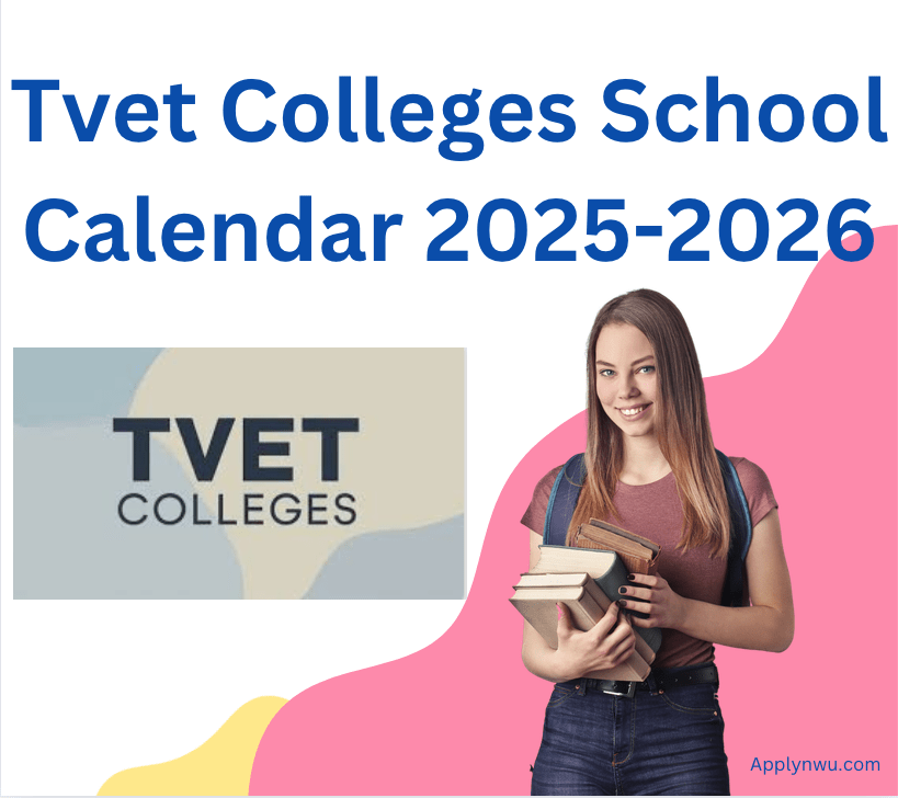 Tvet Colleges School Calendar 20252026 TVET Colleges