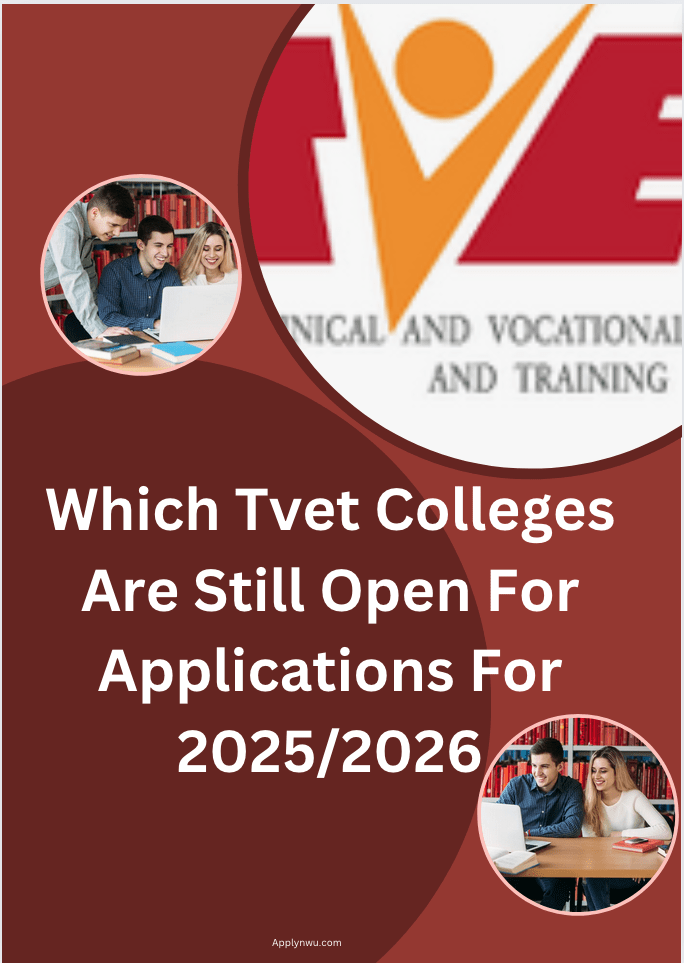 Which Tvet Colleges Are Still Open For Applications For 2025/2026