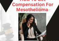How To Get Compensation For Mesothelioma